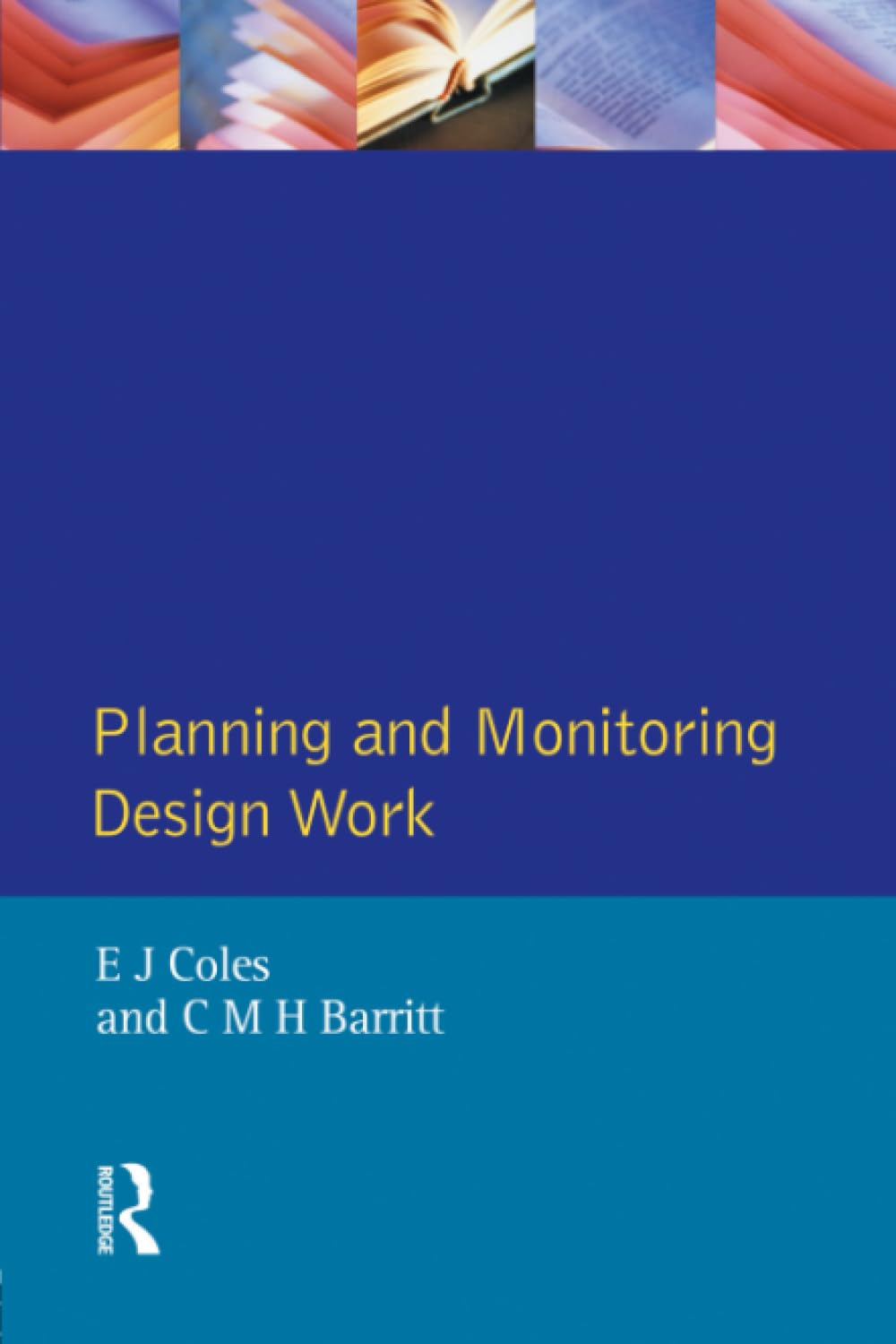 Planning and Monitoring Design Work (Chartered Institute of Building)
