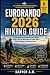 EURORANDO 2026 Hiking Guide: EURORANDO Festival Companion to the Ore Mountains for Scenic Walks, Route Planning, Adventure Travel & Local Experiences (Nature Routes Travel Series)