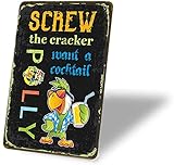 DOUNANEAS Retro Metal Sign Vintage Tin Sign, Screw The Cracker Polly Wants a Cocktail Sign, 8 x 12...