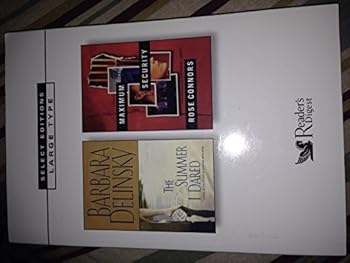 Unknown Binding Reader's Digest Select Editions, Large Type (Barbara Delinksy, The Summer I Dared; Rose Connors, Maximum Security) Book