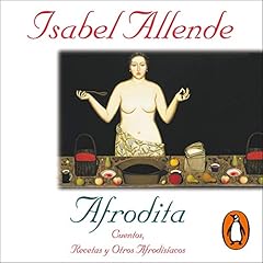 Afrodita [Aphrodite] Audiobook By Isabel Allende cover art