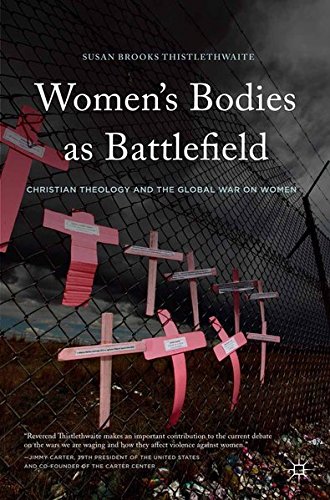 Buy Women's Bodies as Battlefields: Christian Theology and the Global War on Women — BookShops.in
