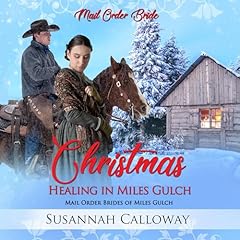 Couverture de Christmas Healing in Miles Gulch