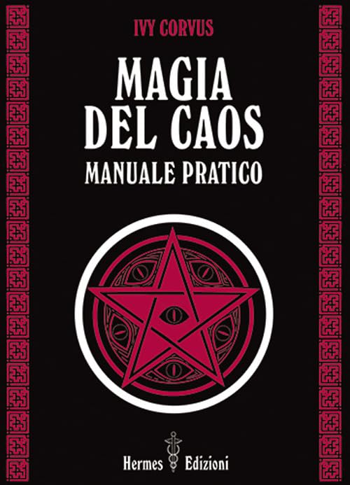  Magia del caos. Manuale pratico
