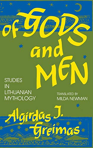 Of Gods and Men: Studies in Lithuanian Mythology (Midland Book)