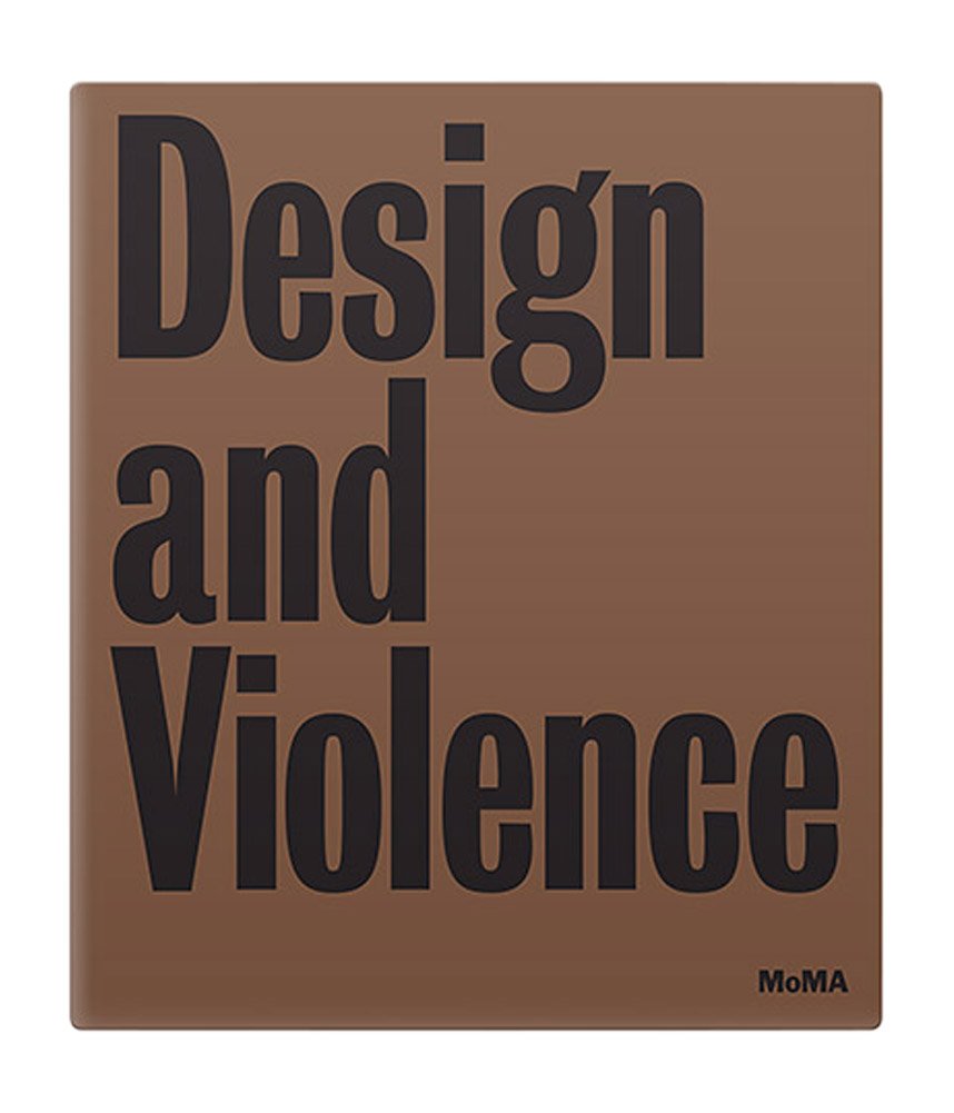 Design and Violence by Jamer Hunt (Hardback Book)