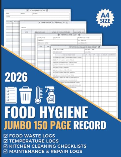Food Hygiene Record Book: Jumbo 150 Page A4 All In One Food Safety Log to Capture Fridge & Freezer Temperatures, Food Waste, Kitchen Cleaning Checklists, Maintenance & Repair & More