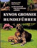  Kynos grosser Hundeführer (Das besondere Hundebuch)