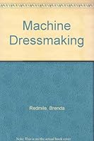 Machine dressmaking 0713438614 Book Cover