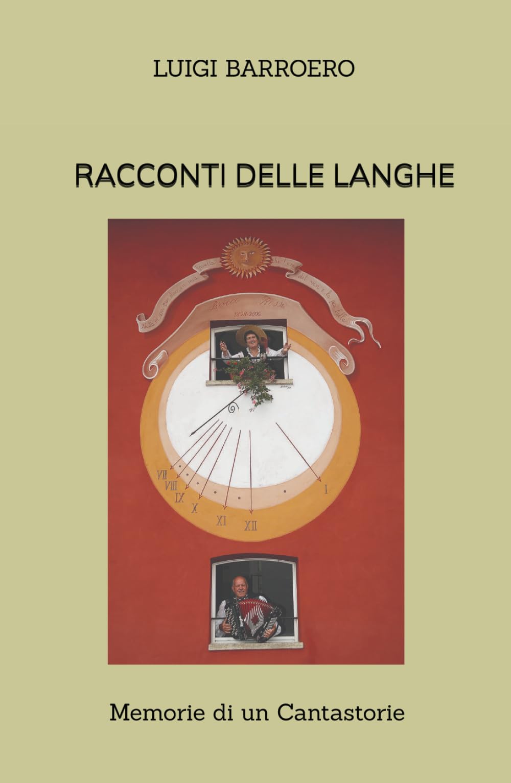 RACCONTI DELLE LANGHE: Memorie di un Cantastorie