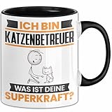 Katzenbetreuer Tasse Geschenk für Katzenbetreuer Geburtstag Lustiger Spruch Kaffee-Becher Was Ist Deine Superkraft (Schwarz)