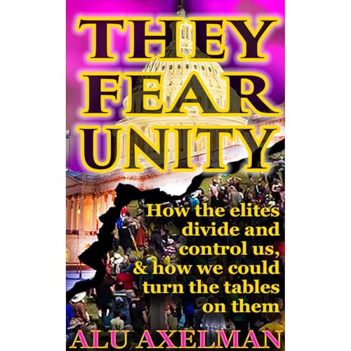 They Fear Unity by Elliot "Alu" Axelman episode artwork