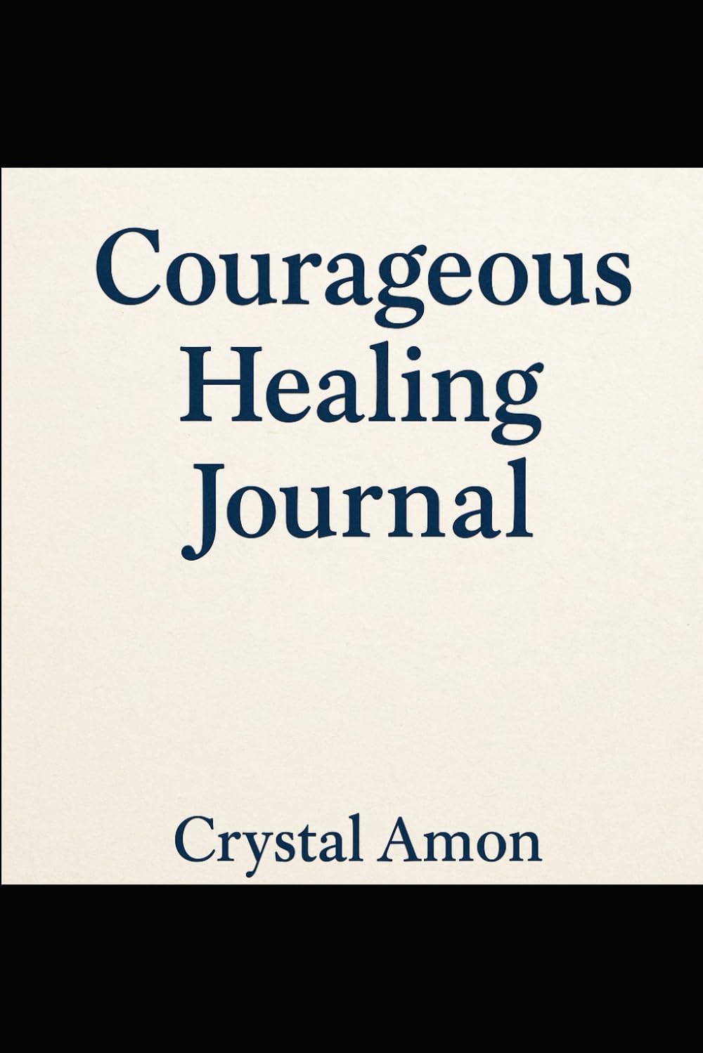 Courageous Healing Journal