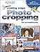 Cutting Edge Photo Cropping for Scrapbooks, Book 2