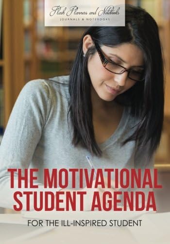 The Motivational Student Agenda for the Ill-Inspired Student