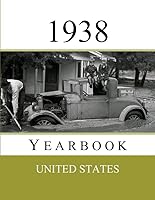 1938 US Yearbook: Original book full of facts and figures from 1938 - Unique birthday gift / present idea. 1790458501 Book Cover