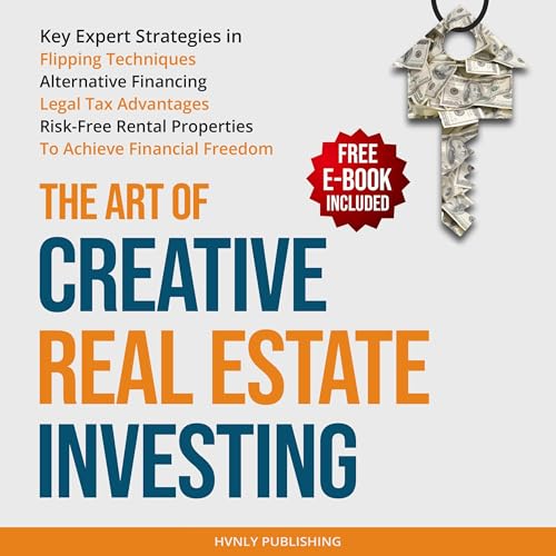 The Art of Creative Real Estate Investing by HVNLY Publishing, Raquenel Guajardo-Toranzo, Norma Rizk episode artwork