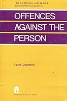 Offences Against the Person (Irish Criminal Law Series) 0947686851 Book Cover
