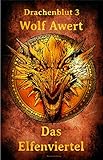 Cover zum Buch Das Elfenviertel: Drachenblut 3