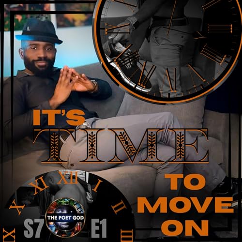 Poem: It's Time To Move On | S7 E1