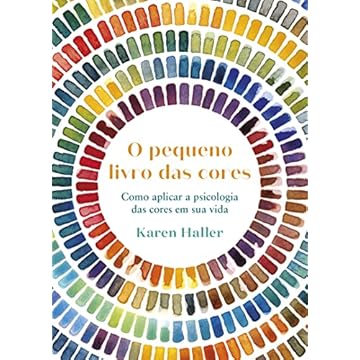 Capa do livro Pequeno livro das cores: Como aplicar a psicologia da cor à sua vida