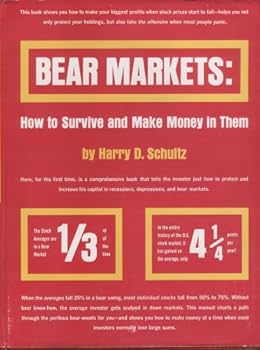 Hardcover Bear Markets: How to Surive and Make Money in Them Book