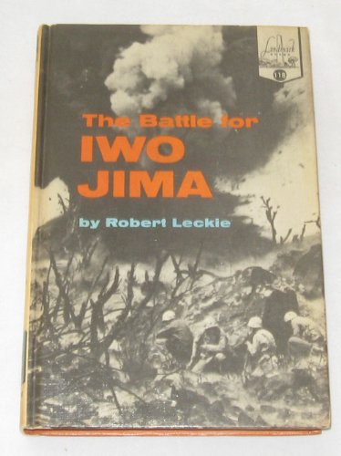 The Battle for Iwo Jima Landmark Book 118