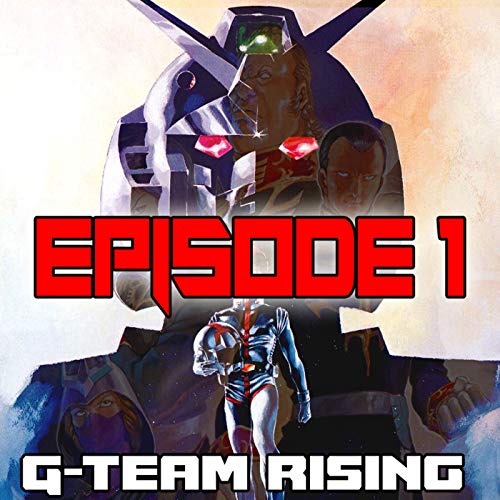 Episode 1 | G-Team Rising Podcast Por  arte de portada