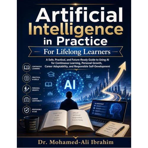 Artificial Intelligence in Practice: For Lifelong Learners Audiolibro Por Dr. Mohamed-Ali Ibrahim arte de portada