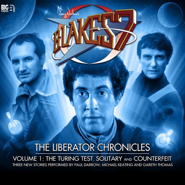 Cover art for Blake's 7 - The Liberator Chronicles Volume 1