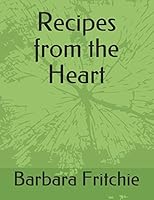Recipes from the Heart 1549934511 Book Cover