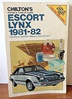 Chilton's repair & tune-up guide, Escort, Lynx, 1981-82: Ford Escort and EXP, Mercury Lynx and LN-7 0801970555 Book Cover