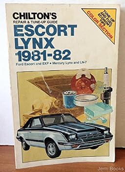 Chilton's repair & tune-up guide, Escort, Lynx, 1981-82: Ford Escort and EXP, Mercury Lynx and LN-7