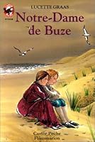 Notre-dame de buze: - JUNIOR 2081640414 Book Cover