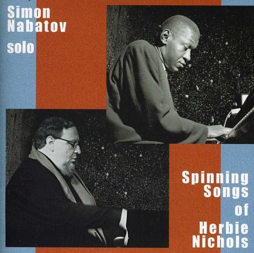 Solo-Spinning Songs Of Herbie Nichols