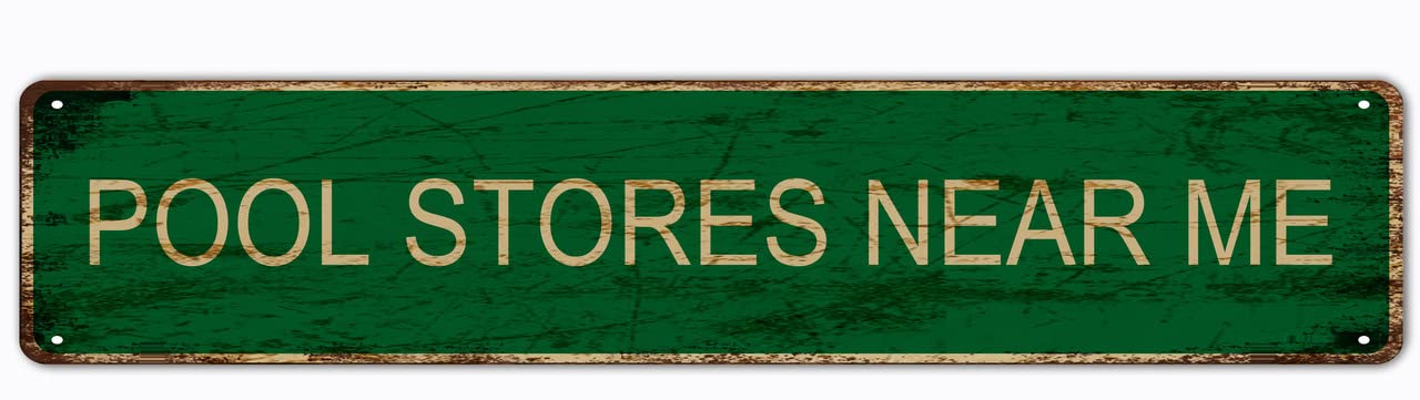 Pool Stores Near Me Retro Tin Signs Aluminum Metal Sign for Kitchen Home Garden Wall Bar Cafe Decor 4x16 Inch