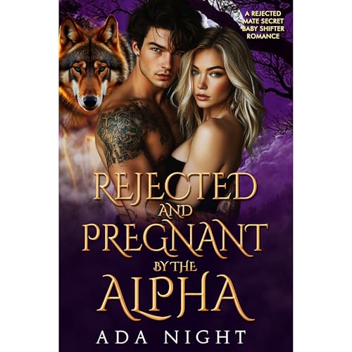 Rejected and Pregnant by the Alpha Audiolibro Por Ada Night arte de portada