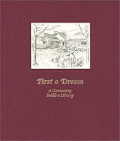 First a Dream: A Community Builds a Library 156550089X Book Cover