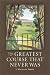 The Greatest Course That Never Was: The Secret of Augusta National's Lost Course