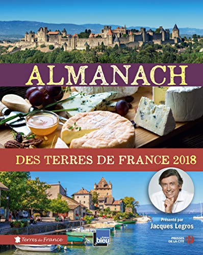 Télécharger Almanach des Terres de France 2018 Gratuit