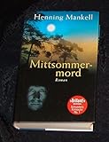 mankell mittsommermord film  Mittsommermord : Roman. Henning Mankell. Aus dem Schwed. von Wolfgang Butt