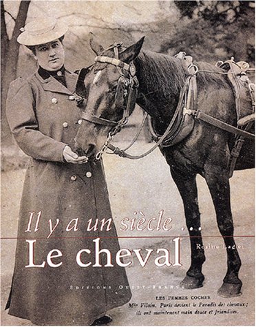 Il y a un siècle... : Le cheval