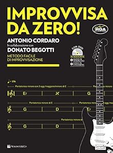 Vedi scheda su Amazon Improvvisa da zero! Metodo facile di improvvisazione. Nuova edizione con AUDIO in DOWNLOAD e VIDEO in STREAMING (+ DVD omaggio)