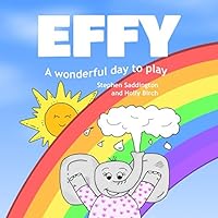 Effy - A Wonderful Day to Play (1) 1980688818 Book Cover
