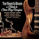 tribute to stevie ray vaughan full concert  The House Is Rockin\' - a Tribute to Stevie Vaughan