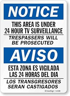 SmartSign “Notice - This Area is Under 24 Hour Surveillance Trespassers Will Be Prosecuted†Bilingual Sign | 10