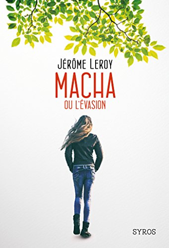 Télécharger Macha ou l'évasion (GRAND FT SYROS) Francais PDF