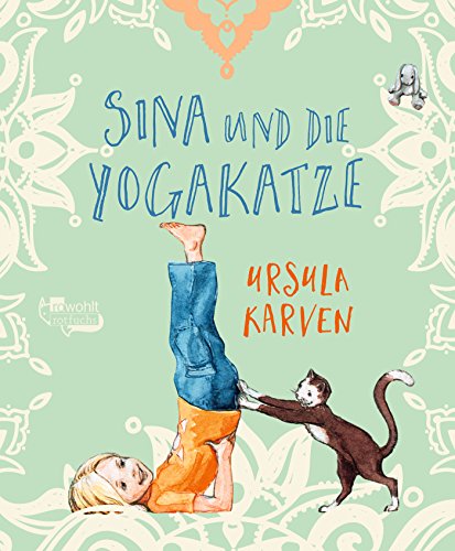 Sina und die Yogakatze Sina und die Yogakatze