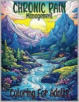 Nature's Tranquility: Chronic Pain Relief Coloring Book for Adults, Management, Support, Relaxation B0CZM8LG8M Book Cover