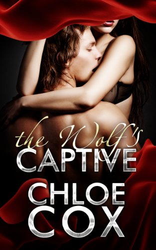 The Wolf's Captive (Erotic Romance) (BDSM Bacchanal Book 2)
